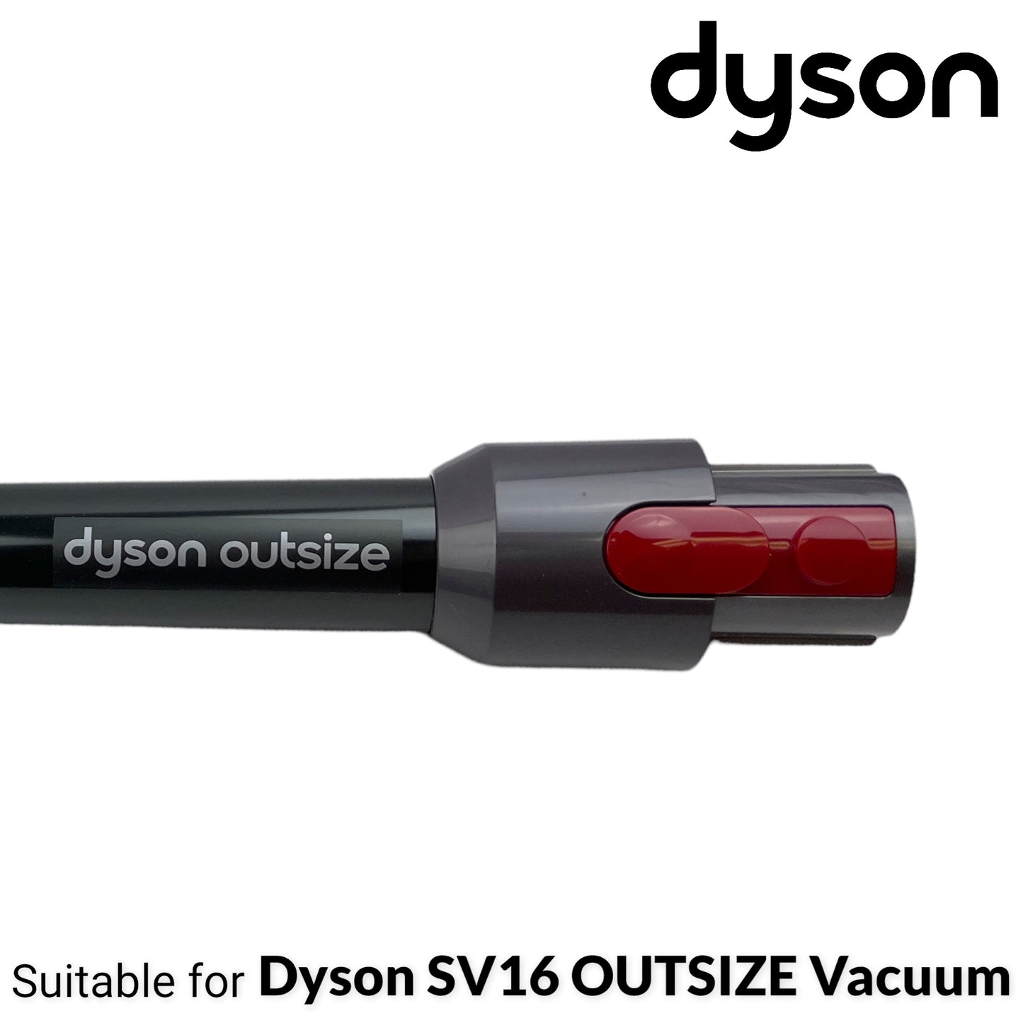 New ORIGINAL Dyson OUTSIZE V11 SV16 Vacuum Quick Release Replacement Wand Tube